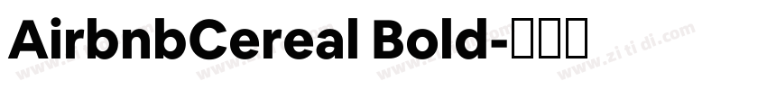 AirbnbCereal Bold字体转换 AirbnbCereal Bold字体转换